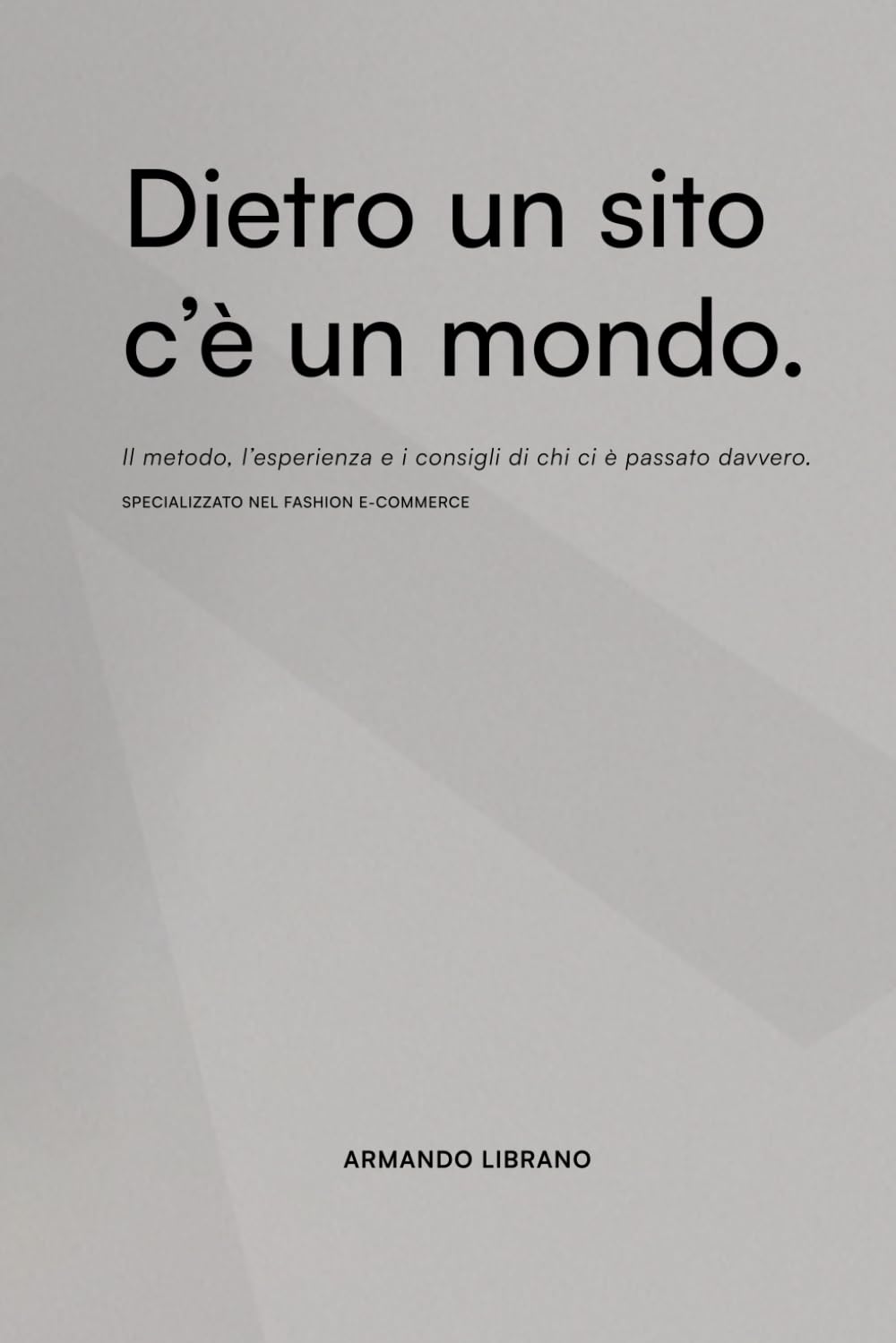 Dietro un sito c’è un mondo.